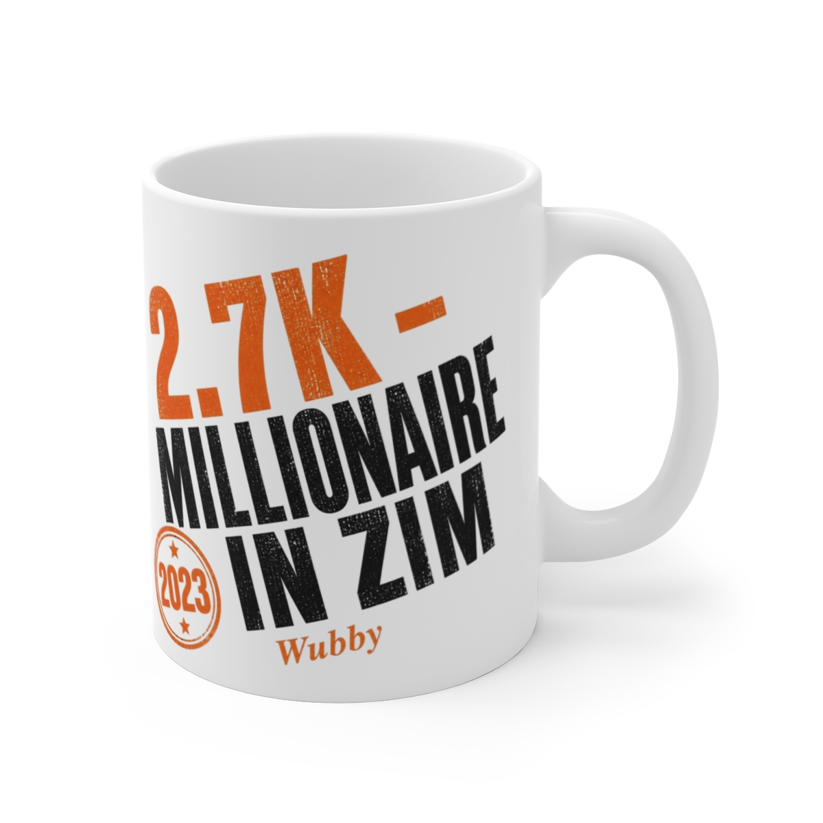 PaymoneyWubby "2.7K - Millionaire in Zim" White Mug