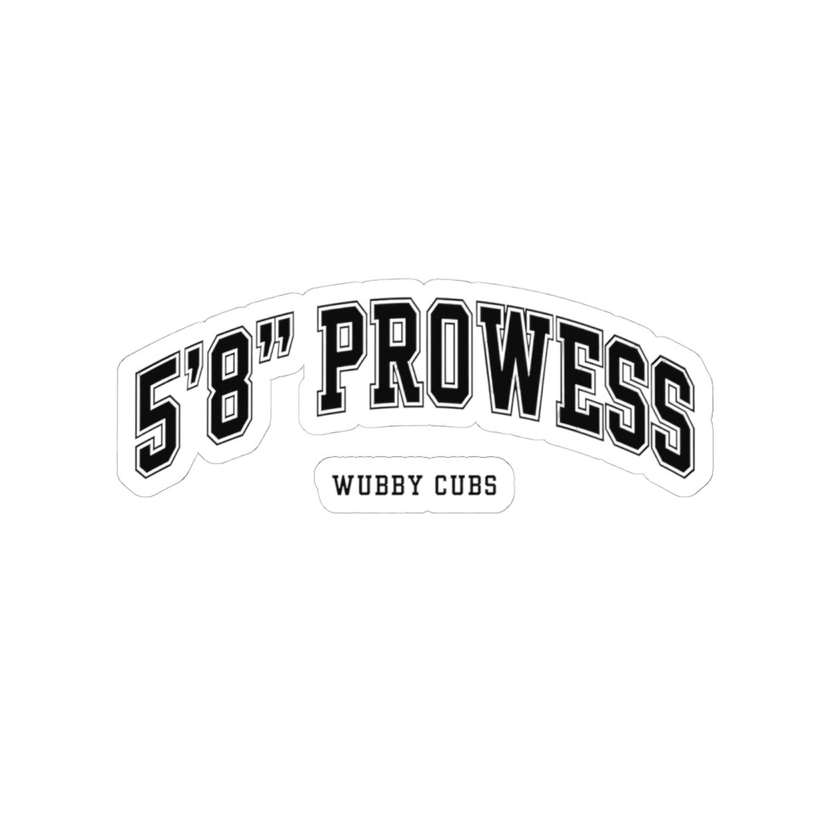 PaymoneyWubby " Prowess" Sticker