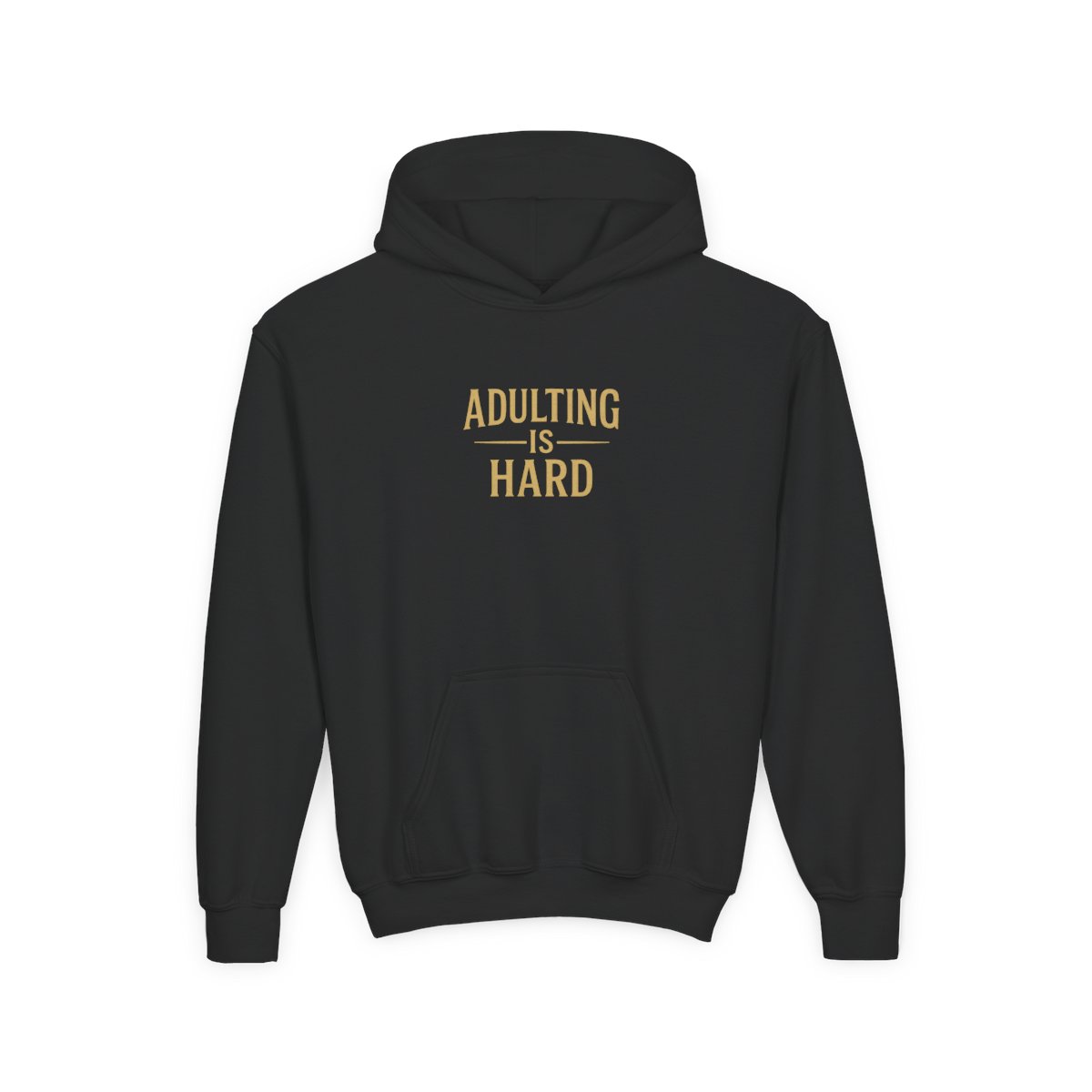 Adulting Is Hard Funny Graphic Kids Hoodie - Sarcastic Adult Life Gift